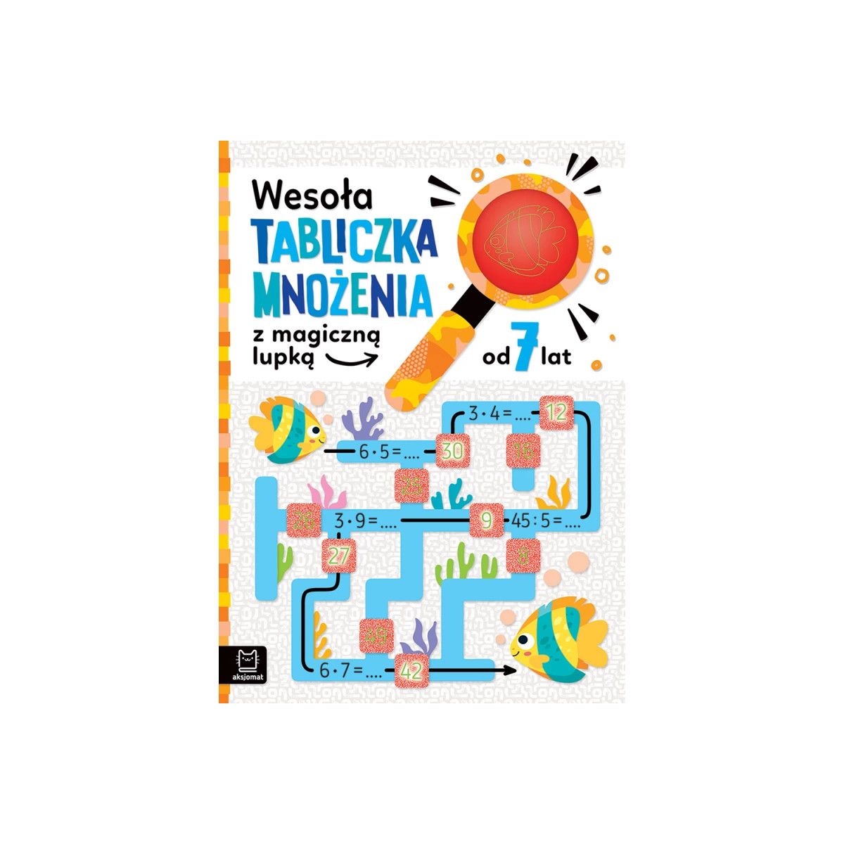 Książka dla dzieci Aksjomat Wesoła tabliczka mnożenia z magiczną lupką, od 7 lat