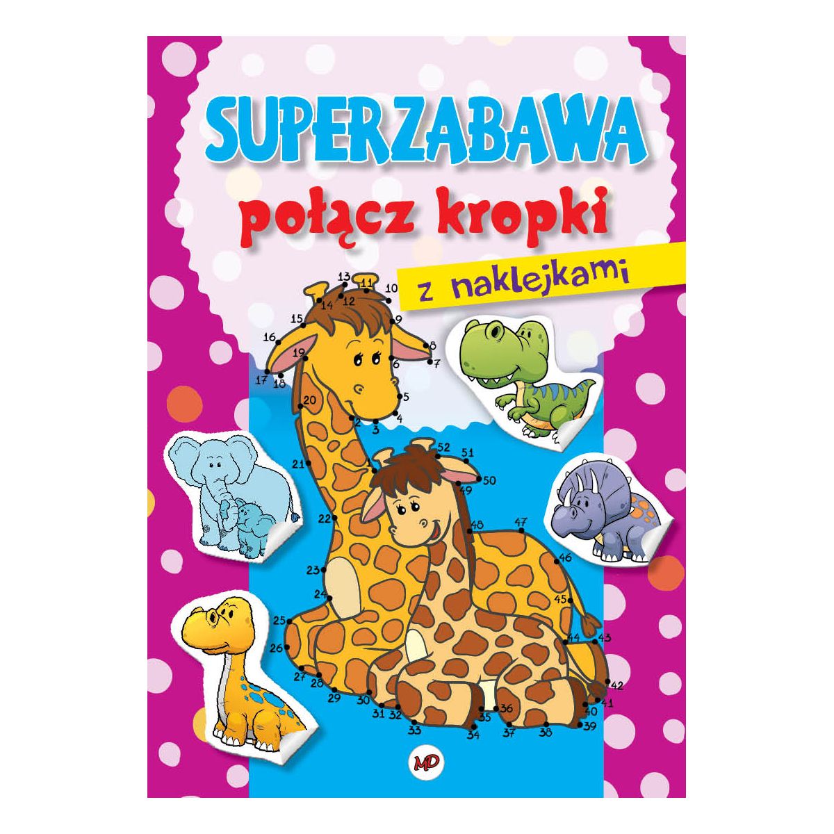 Kolorowanka Superzabawa.Połącz kropki z żyrafami