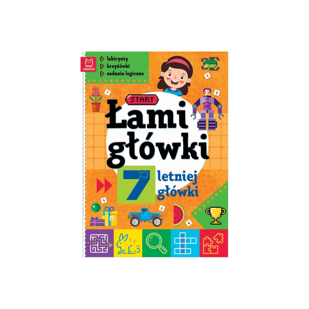 Książka dla dzieci Aksjomat Łamigłówki 7-letniej główki