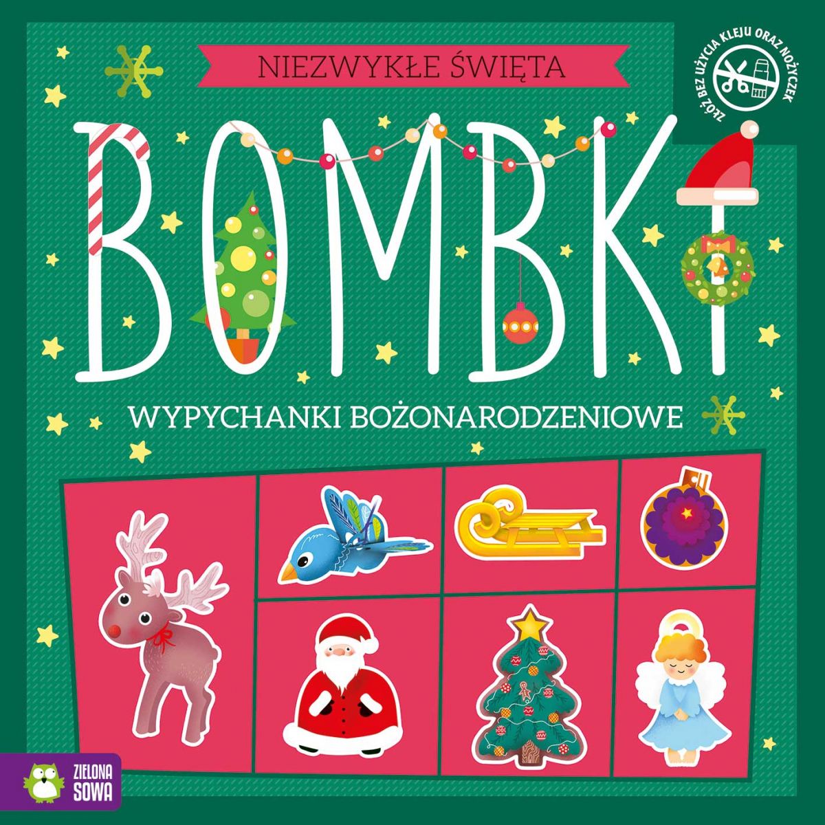 Książeczka edukacyjna Zielona Sowa Niezwykłe Święta. Bombki. Wypychanki