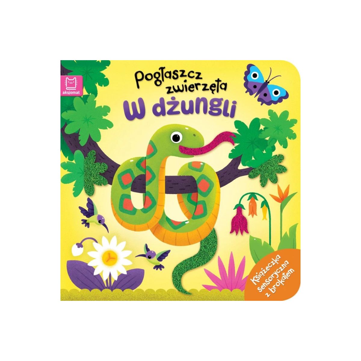 Książka dla dzieci Pogłaszcz zwierzęta. W dżungli. Aksjomat