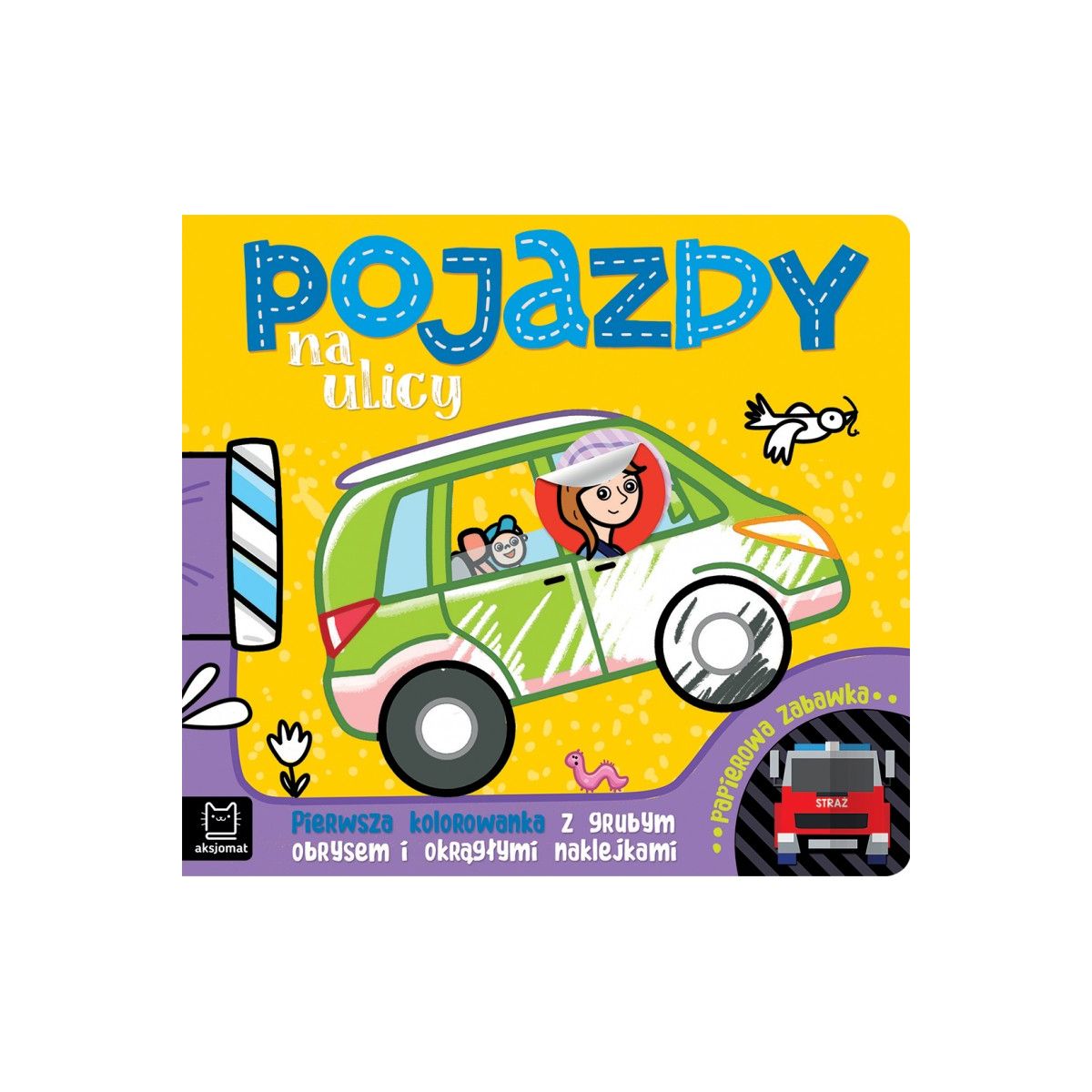 Książeczka edukacyjna Aksjomat Pojazdy na ulicy. Pierwsza kolorowanka z grubym obrysem i okrągłymi naklejkami