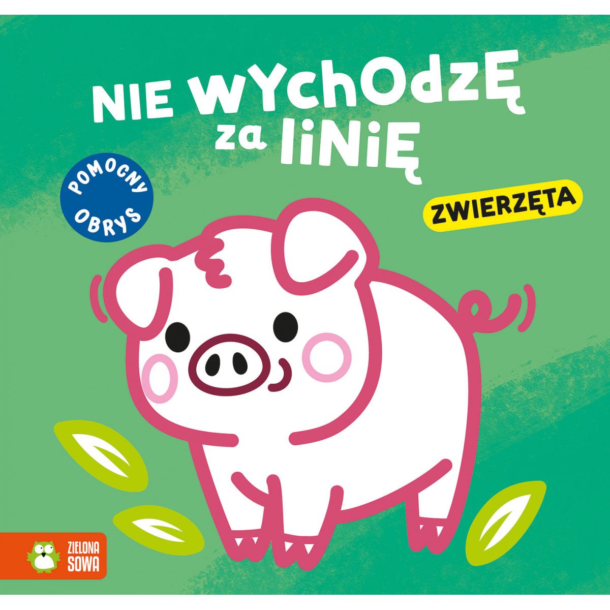 Książeczka edukacyjna Zielona Sowa Nie wychodzę za linię. Zwierzęta