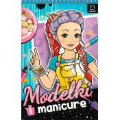 Książeczka edukacyjna Aksjomat Modelki i manicure. Z naklejkami