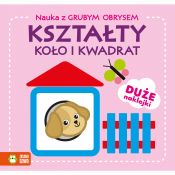 Książeczka edukacyjna Zielona Sowa Nauka z grubym obrysem. Kształty. Koło i kwadrat